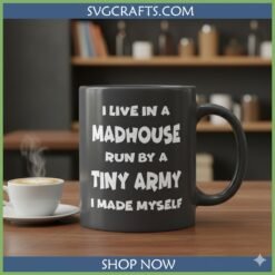 Alternative view of Madhouse Tiny Army SVG - Funny Parenting Quote Digital File | SVGCrafts