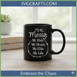 Alternative view of Relatable Messy Mom Life SVG - Funny Mom Life Design
