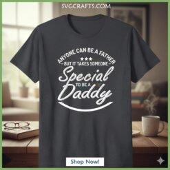 Alternative view of Special Daddy SVG | Meaningful Father's Day Quote for Cricut