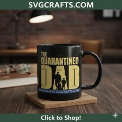 Alternative view of The Quarantined Dad SVG | Father's Day Cricut File | SVGCrafts