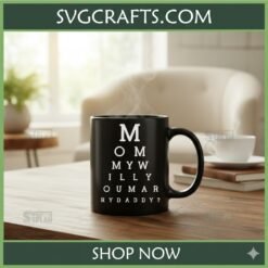 Alternative view of Mommy Will You Marry Daddy SVG - Unique Eye Chart Proposal