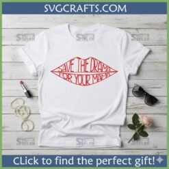 Alternative view of Save The Drama For Your Mama SVG - Sassy Lips Digital File