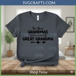 Alternative view of Promoted to Great Grandma SVG | Heartfelt Gift for New Grandmas