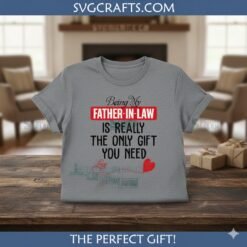 Alternative view of Father In Law SVG Heartfelt Gift Design for Cricut & Silhouette