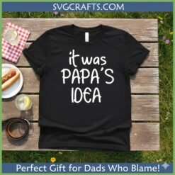 Alternative view of Papa's Idea SVG | Funny Grandpa & Father's Day Cricut Design