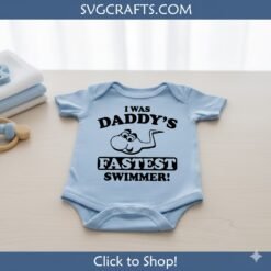 Alternative view of Daddy's Fastest Swimmer SVG | Funny New Dad Gift & Baby Reveal