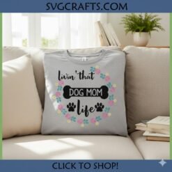 Alternative view of Dog Mom Life SVG | Floral Paw Print Design for Cricut & Sublimation