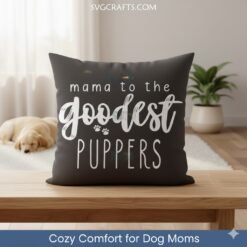 Alternative view of Mama to Goodest Puppers SVG | Dog Mom Cricut Design | SVGCrafts