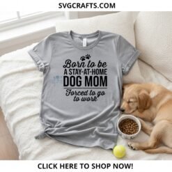 Alternative view of Stay At Home Dog Mom SVG Funny Cricut & Sublimation File