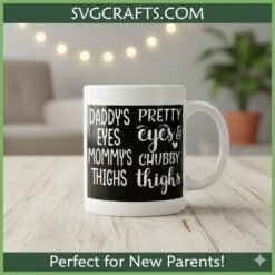 Alternative view of Daddy's Eyes Mommy's Thighs SVG | Funny Baby Quote for Cricut