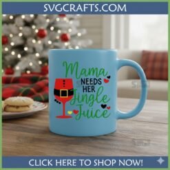 Alternative view of Mama Needs Her Jingle Juice SVG | Funny Christmas Mom Design