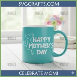 Alternative view of Happy Mother's Day SVG with Heart Balloons - Cricut & Sublimation