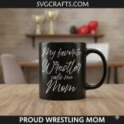 Alternative view of Wrestling Mom SVG | My Favorite Wrestler Calls Me Mom File
