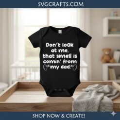 Alternative view of Funny Dad Fart SVG - Don't Look At Me Dad Smell | SVGCrafts
