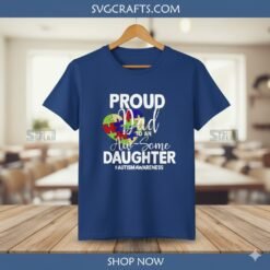 Alternative view of Proud Dad Autism Awareness Daughter SVG | Cricut Design