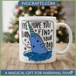 Alternative view of Funny Narwhal Bye Buddy Find Your Dad SVG - SVGcrafts