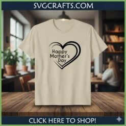 Alternative view of Happy Mother's Day SVG | Heart Design for Cricut & Sublimation