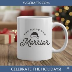 Alternative view of The More The Merrier SVG - Festive Christmas Design | SVGCrafts