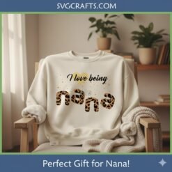 Alternative view of I Love Being Nana Leopard Print SVG - Digital File for Cricut