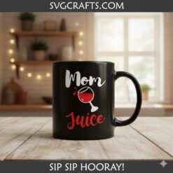 Alternative view of Funny Mom Juice SVG | Wine Mom Life Cricut & Sublimation Design