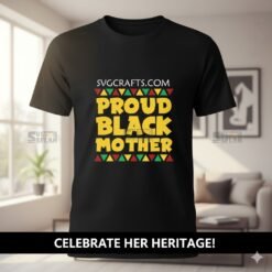Alternative view of Proud Black Mother SVG for Cricut | Empowering PNG Design