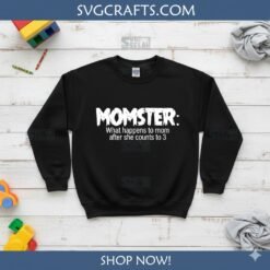 Alternative view of Funny Momster SVG for Cricut & Sublimation | SVGCrafts