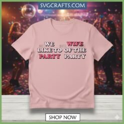 Alternative view of Funny We Wife Party SVG | Retro Design for Cricut & Mugs