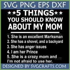 Funny Mom SVG design featuring '5 Things You Should Know About My Mom' text for Cricut and sublimation.