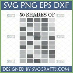 Funny 50 Shades of Grey SVG PNG DXF EPS digital file for Cricut and sublimation crafts, featuring a grid of 50 different grey color squares.