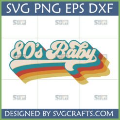 80s Baby SVG retro groovy design for Cricut T-shirt