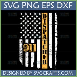 Distressed Thin Yellow Line 911 Dispatcher American Flag SVG PNG DXF EPS for Cricut and Sublimation