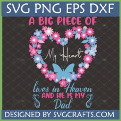 My Heart Lives in Heaven Dad SVG - Floral Memorial Design with Butterfly