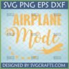 Airplane Mode SVG PNG EPS DXF digital file for Cricut and Silhouette, featuring a stylized 'AIRPLANE Mode' text with an airplane silhouette and dotted trail, perfect for travel and relaxation themed crafts.