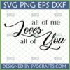 All of Me Loves All of You SVG design for Cricut and Silhouette machines