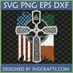 Distressed Irish American Flag with Celtic Cross SVG design for Cricut and Sublimation