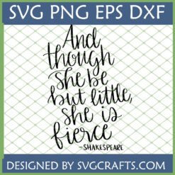 She Is Fierce SVG, Shakespeare Quote Digital Design for Cricut and Silhouette