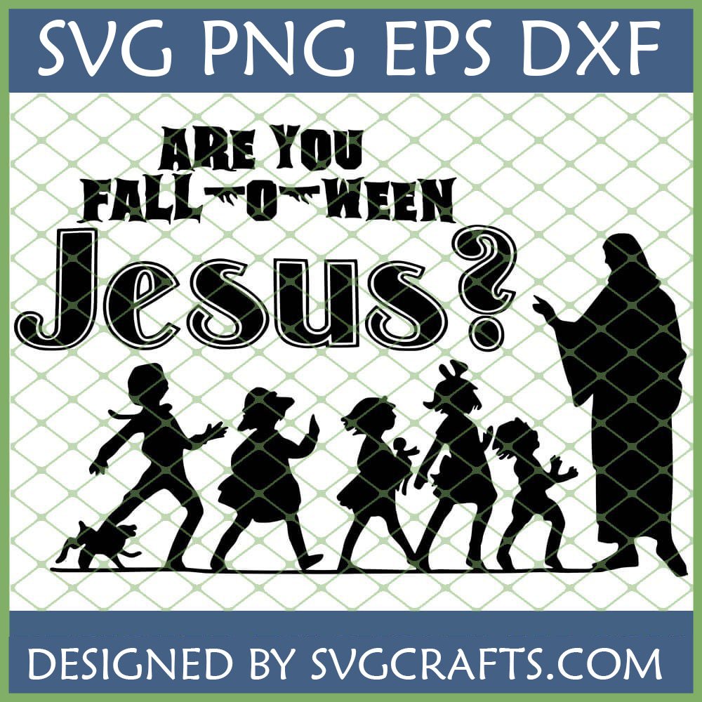 Are You Fall-O-Ween Jesus SVG design showing Jesus with children silhouettes for Christian Fall crafting
