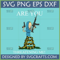 Are You Threatening Me Cornholio SVG featuring Beavis with guns on Gadsden flag snake