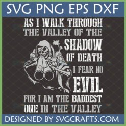 Grim Reaper Baddest in the Valley SVG design for Cricut and T-shirts