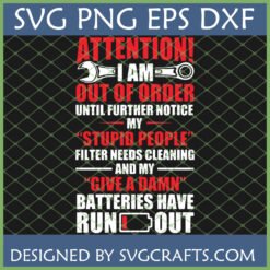 Funny Out of Order SVG design with wrench, gear, and 'stupid people filter needs cleaning' quote for Cricut