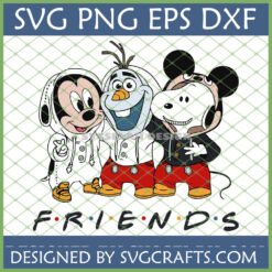 Disney Friends SVG featuring Mickey Mouse, Olaf, and Snoopy in a Friends TV show parody design for Cricut and sublimation.