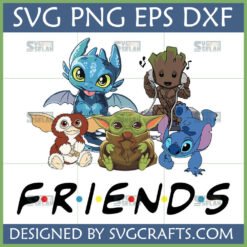 Cute Movie Character Friends SVG Bundle featuring Toothless, Grogu, Baby Groot, Stitch, and Gizmo in a 'Friends' TV show logo style, optimized for Cricut and sublimation.