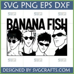Banana Fish SVG PNG DXF digital download featuring iconic anime characters Ash Lynx, Eiji Okumura, and Shorter Wong in sunglasses with the 'BANANA FISH' title, perfect for Cricut and sublimation crafts.