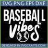 Baseball Vibes SVG PNG DXF EPS digital design for Cricut and sublimation, featuring bold 'BASEBALL' text and script 'vibes' with a baseball graphic.