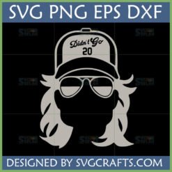 Didn't Go 20 SVG design featuring a silhouette of a person in a cap and sunglasses, with 'Didn't Go 20' text on the cap, suitable for Cricut.