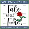 Tale As Old As Time SVG with elegant script text and a detailed red rose, perfect for Beauty and the Beast themed crafts and romantic gifts.