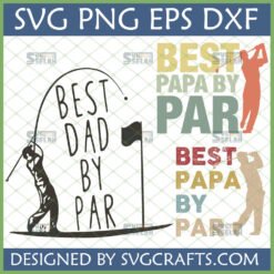 Best Dad By Par SVG bundle with three golf-themed designs for Father's Day or golf lovers.