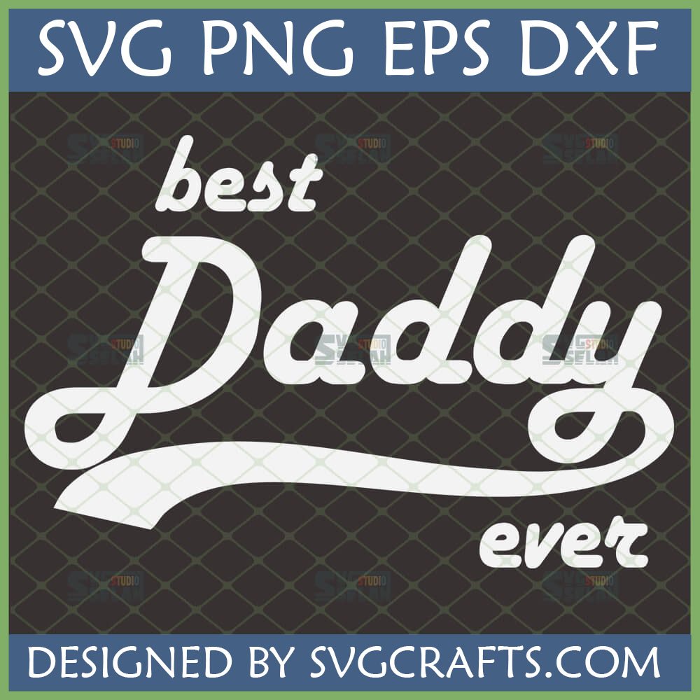 Best Daddy Ever SVG, PNG, DXF, EPS digital design file in a retro script font for Father's Day gifts and crafting projects with Cricut and Silhouette machines.