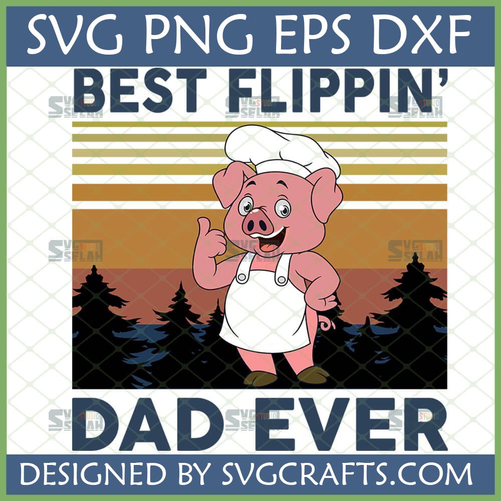 Best Flippin' Dad Ever SVG design featuring a cute pig chef giving a thumbs up, with retro stripes and pine trees background, suitable for Cricut and sublimation.