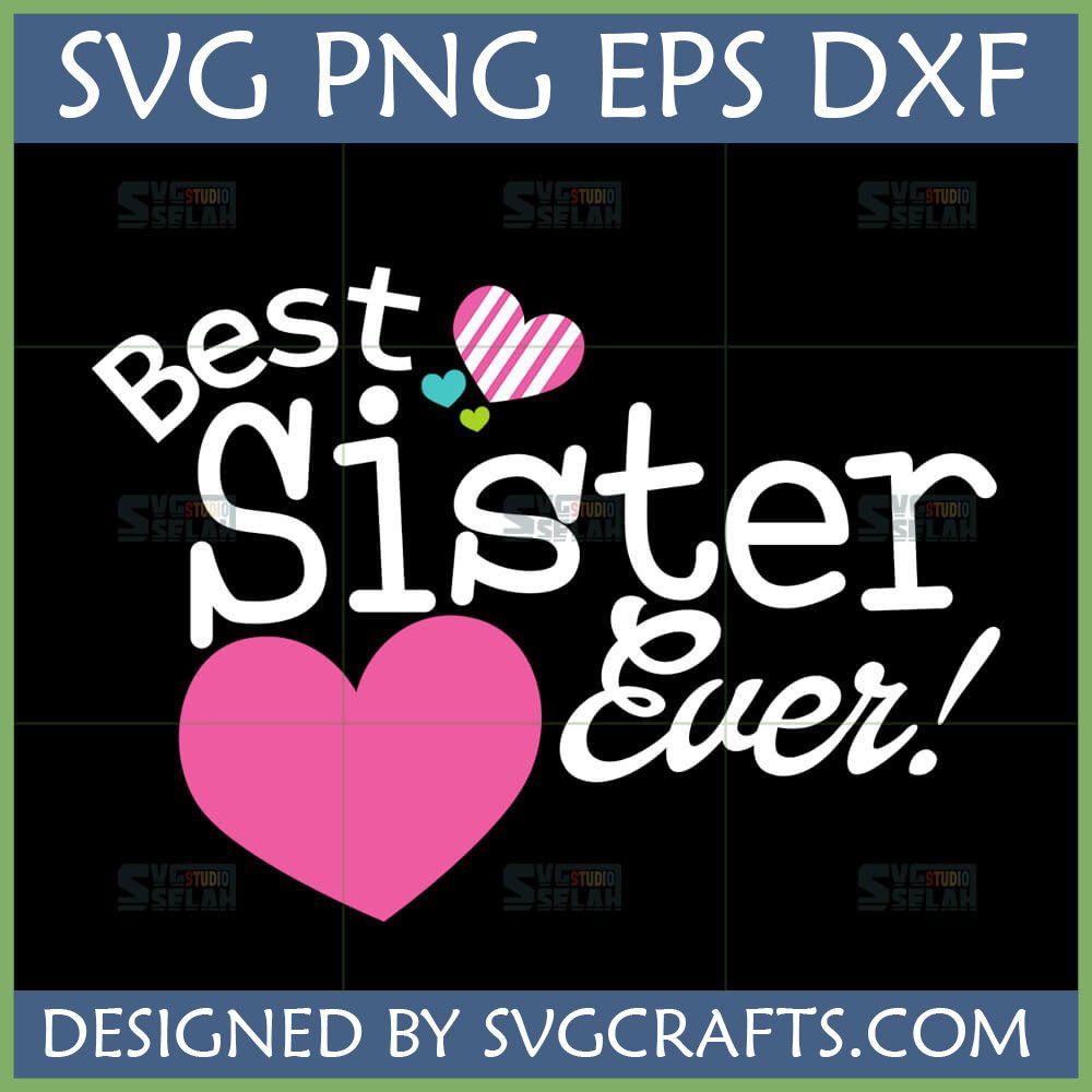 Best Sister Ever SVG digital design with pink and multi-colored hearts